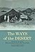 The Ways of the Desert