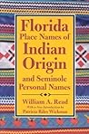 Florida Place-Names of Indian Origin and Seminole Personal Names (Fire Ant Books)
