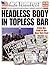Headless Body in Topless Ba...