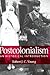 Postcolonialism: An Histori...