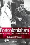 Postcolonialism: An Historical Introduction Postcolonialism: An Historical Introduction