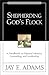 Shepherding God's Flock: A ...