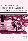 Handbook of Communication and Aging Research (Lea's Communication Series)