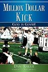 Million Dollar Kick: God is Good!
