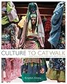 Culture to Catwalk by Kristin Knox