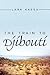 The Train to Djibouti by Lara Kassa