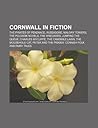 Cornwall in Fiction: The Pirates of Penzance, Ruddigore, Malory Towers, the Poldark Novels, the Wreckers, Jumping the Queue, Charles Wycliffe