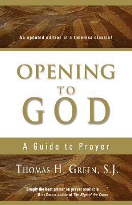 Opening to God: A Guide to Prayer (Paperback)