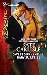 Sweet Surrender, Baby Surprise by Kate Carlisle Sweet Surrender, Baby Surprise by Kate Carlisle