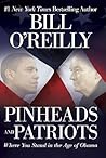 Pinheads and Patriots by Bill O'Reilly