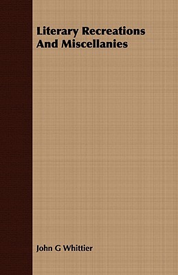 Literary Recreations and Miscellanies