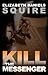 Kill the Messenger
