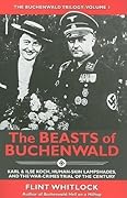 The Beasts of Buchenwald: Karl & Ilse Koch, Human-Skin Lampshades, and the War-Crimes Trial of the Century