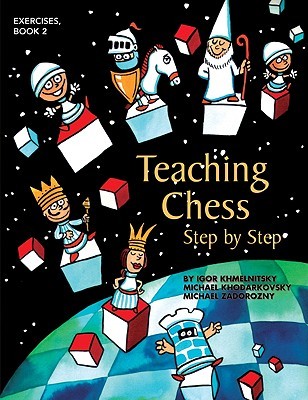 Teaching Chess, Step by Step: Exercises (Paperback)