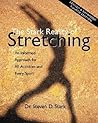 The Stark Reality of Stretching: An Informed Approach for All Activities and Every Sport