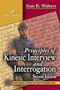 Principles of Kinesic Interview and Interrogation
