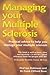 Managing Your Multiple Sclerosis