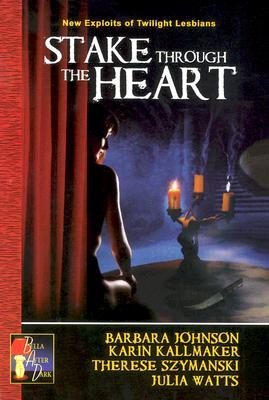 Stake Through the Heart (New Exploits, #3)