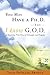 You May Have a Ph.D., But I Know G-O-D: An Inspiring True Story of Triumph over Tragedy