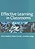 Effective Learning in Classrooms