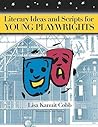 Literary Ideas and Scripts for Young Playwrights Literary Ideas and Scripts for Young Playwrights