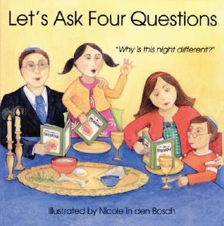 Let's Ask Four Questions: Why Is This Night Different (Board Book)