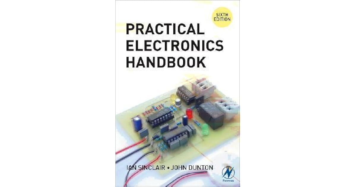 Practical Electronics Handbook by Ian Robertson Sinclair