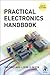 Practical Electronics Handbook by Ian Robertson Sinclair