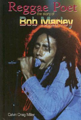 Reggae Poet: The Story of Bob Marley (Modern Music Masters)