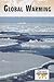 Global Warming (Current Controversies)