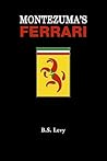 Montezuma's Ferrari