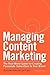 Managing Content Marketing:...
