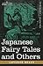Japanese Fairy Tales and Others by Lafcadio Hearn