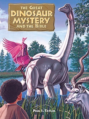 The Great Dinosaur Mystery and the Bible (Hardcover)
