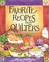 Favorite Recipes from Quilters: More Than 900 Delectable Dishes