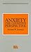 Anxiety: The Cognitive Perspective (Essays in Cognitive Psychology)