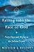 Falling into the Face of God: Forty Days And Nights in the Judean Desert