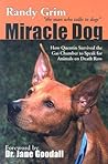 Miracle Dog: How Quentin Survived the Gas Chamber to Speak for Animals on Death Row Miracle Dog: How Quentin Survived the Gas Chamber to Speak for Animals on Death Row