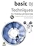 Basic DJ Techniques (The Ba...