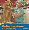Veterinarians in Our Community (On the Job) Veterinarians in Our Community (On the Job)