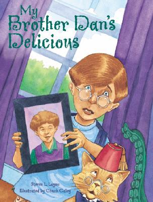 My Brother Dan's Delicious (Hardcover)