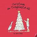 Christmas on Troglodyte Hill