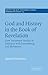God and History in the Book of Revelation: New Testament Studies in Dialogue with Pannenberg and Moltmann (Society for New Testament Studies Monograph Series, Series Number 124) (Volume 0)