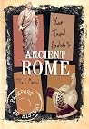 Your Travel Guide to Ancient Rome (Passport to History)