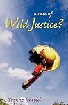 A Case of Wild Justice?