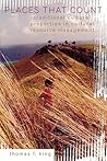 Places That Count: Traditional Cultural Properties in Cultural Resource Management