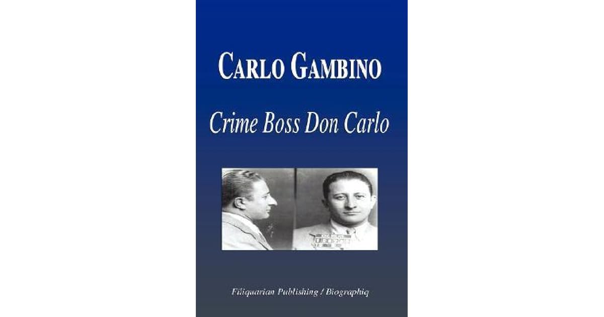 Carlo Gambino Crime Boss Don Carlo by Biographiq