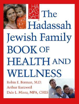 The Hadassah Jewish Family Book of Health and Wellness (Hardcover)