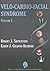 Velo-Cardio-Facial Syndrome, Volume I (Genetic Syndromes and Communication Disorders)