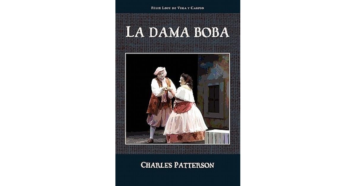 La Dama Boba by Lope de Vega